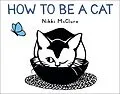E-Book (epub) How to Be a Cat von Nikki Mcclure