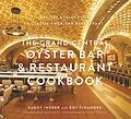 E-Book (epub) The Grand Central Oyster Bar & Restaurant Cookbook von Sandy Ingber, Roy Finamore