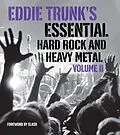 E-Book (epub) Eddie Trunk's Essential Hard Rock and Heavy Metal, Volume II von Eddie Trunk