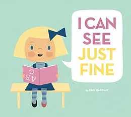 E-Book (epub) I Can See Just Fine von Eric Barclay