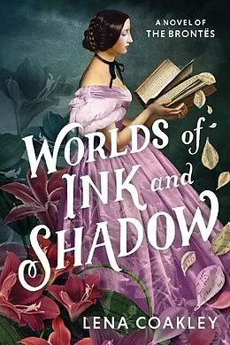 E-Book (epub) Worlds of Ink and Shadow von Lena Coakley