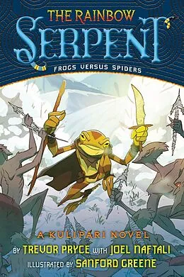 E-Book (epub) Rainbow Serpent (A Kulipari Novel #2) von Trevor Pryce, Joel Naftali