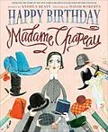 E-Book (epub) Happy Birthday, Madame Chapeau von Andrea Beaty