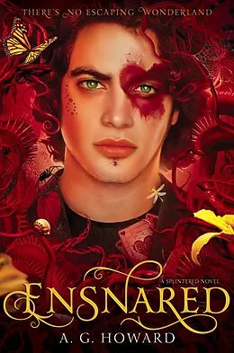 E-Book (epub) Ensnared von A. G. Howard
