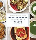 E-Book (epub) Mediterranean Vegetarian Feasts von Aglaia Kremezi