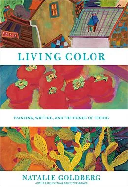 E-Book (epub) Living Color von Natalie Goldberg