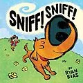 E-Book (epub) Sniff! Sniff! von Ryan Sias