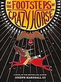 ePUB In the Footsteps of Crazy Horse von Joseph Marshall