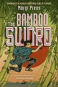 E-Book (epub) The Bamboo Sword von Margi Preus