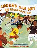 ePUB Around Our Way on Neighbors' Day von Tameka Fryer Brown