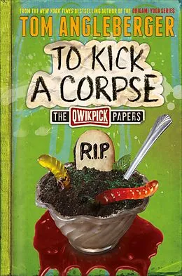 E-Book (epub) To Kick a Corpse von Tom Angleberger