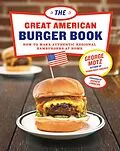E-Book (epub) The Great American Burger Book von George Motz