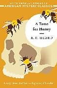 Livre Relié A Taste for Honey de H. F. Heard