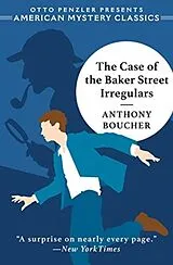 Broschiert The Case of the Baker Street Irregulars von Anthony Boucher
