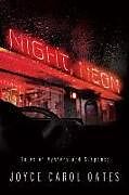 Livre Relié Night, Neon de Joyce Carol Oates