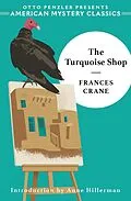 E-Book (epub) The Turquoise Shop (An American Mystery Classic) von Frances Crane