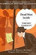 Kartonierter Einband Dead Man Inside von Vincent Starrett