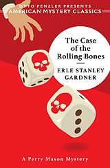 E-Book (epub) The Case of the Rolling Bones: A Perry Mason Mystery (An American Mystery Classic) von Erle Stanley Gardner