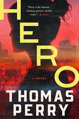 eBook (epub) Hero: A Novel de Thomas Perry