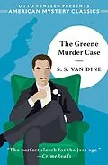 E-Book (epub) The Greene Murder Case (An American Mystery Classic) von S. S. Van Dine