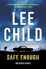 eBook (epub) Safe Enough: Crime Stories by the Author of Jack Reacher de Lee Child