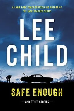 E-Book (epub) Safe Enough: Crime Stories by the Author of Jack Reacher von Lee Child