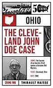 Couverture cartonnée The Cleveland John Doe Case de Thibault Raisse