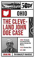 E-Book (epub) The Cleveland John Doe Case (50 States of Crime) von Thibault Raisse