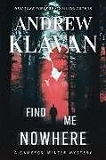 Fester Einband Find Me Nowhere von Andrew Klavan