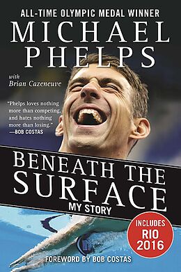 eBook (epub) Beneath the Surface de Michael Phelps, Brian Cazeneuve