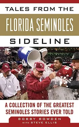 E-Book (epub) Tales from the Florida State Seminoles Sideline von Bobby Bowden, Steve Ellis