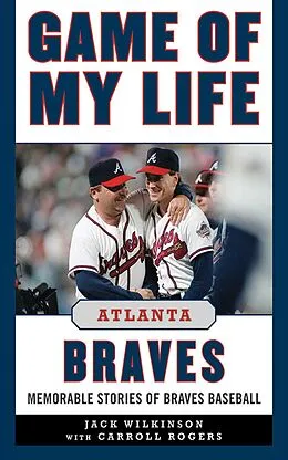 E-Book (epub) Game of My Life Atlanta Braves von Jack Wilkinson
