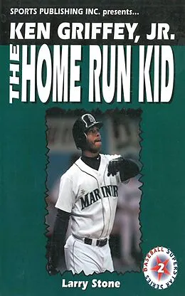 E-Book (epub) Ken Griffey, Jr.: The Home Run Kid von Larry Stone