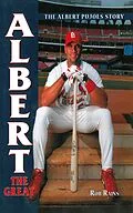 E-Book (epub) Albert the Great: The Albert Pujols Story von Rob Rains