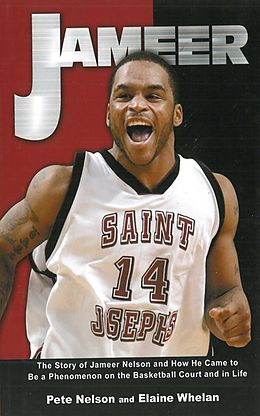 E-Book (epub) Jameer: The Story of Jameer Nelson and How He Came to Be a Phenomenon on the Basketball Court and in Life von Floyd "Pete" Nelson