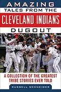 E-Book (epub) Amazing Tales from the Cleveland Indians Dugout von Russell Schneider
