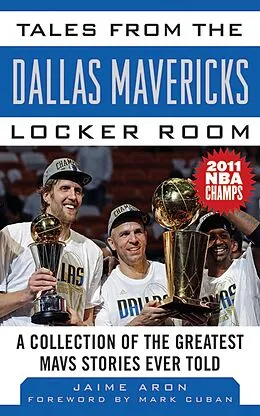 E-Book (epub) Tales from the Dallas Mavericks Locker Room von Jaime Aron