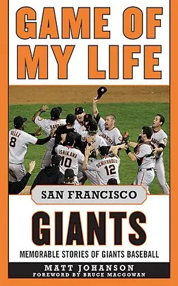 E-Book (epub) Game of My Life San Francisco Giants von Matt Johanson