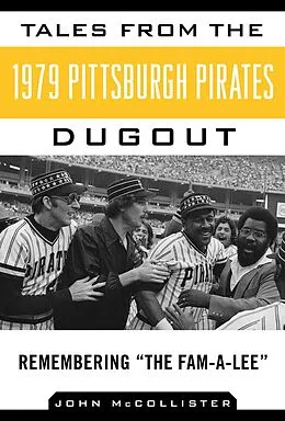 E-Book (epub) Tales from the 1979 Pittsburgh Pirates Dugout von John Mccollister