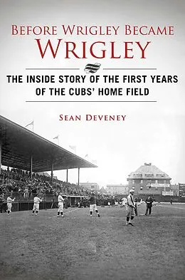 E-Book (epub) Before Wrigley Became Wrigley von Sean Deveney