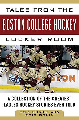 E-Book (epub) Tales from the Boston College Hockey Locker Room von Tom Burke