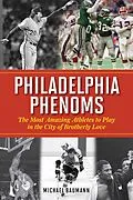 E-Book (epub) Philadelphia Phenoms von Michael Baumann