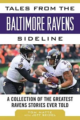 E-Book (epub) Tales from the Baltimore Ravens Sideline von Tom Matte, Jeff Seidel