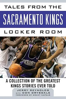 E-Book (epub) Tales from the Sacramento Kings Locker Room von Jerry Reynolds