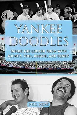 E-Book (epub) Yankee Doodles von Phil Pepe