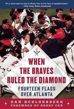 E-Book (epub) When the Braves Ruled the Diamond von Dan Schlossberg