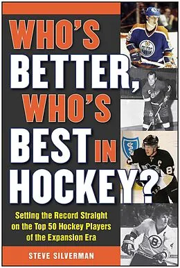 E-Book (epub) Who's Better, Who's Best in Hockey? von Steve Silverman