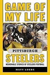 E-Book (epub) Game of My Life Pittsburgh Steelers von Matt Loede