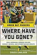 E-Book (epub) Green Bay Packers: Where Have You Gone? von Chuck Carlson