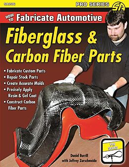 E-Book (epub) How to Fabricate Automotive Fiberglass & Carbon Fiber Parts von Daniel Burrill, Jeffrey Zurschmeide